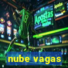 nube vagas