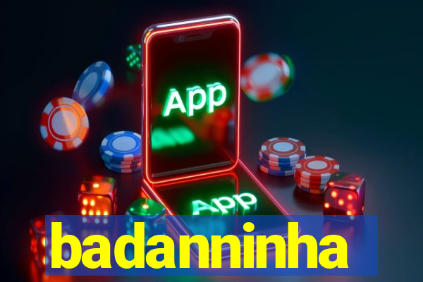 badanninha