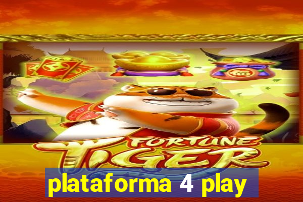 plataforma 4 play