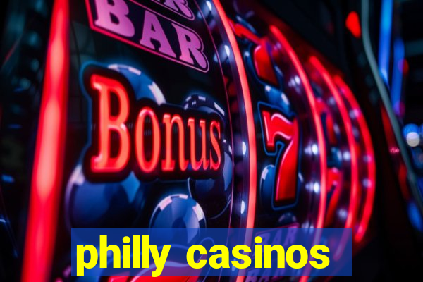 philly casinos