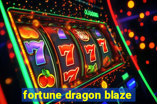 fortune dragon blaze