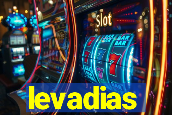 levadias