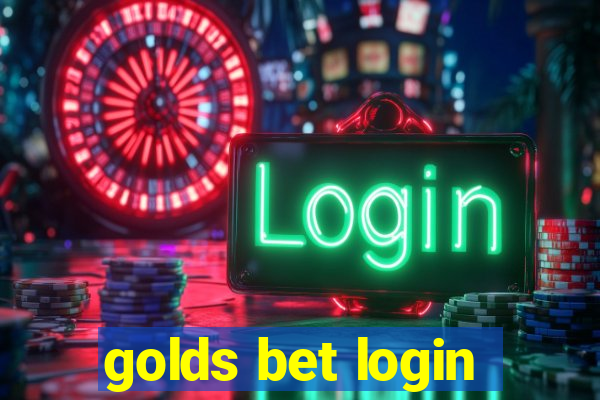 golds bet login