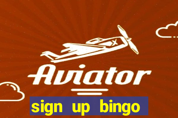 sign up bingo bonus no deposit