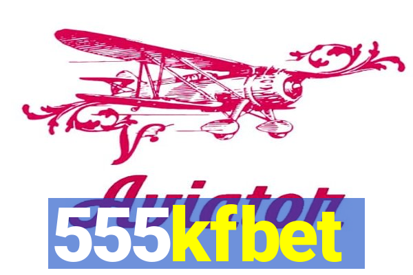 555kfbet