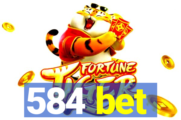 584 bet