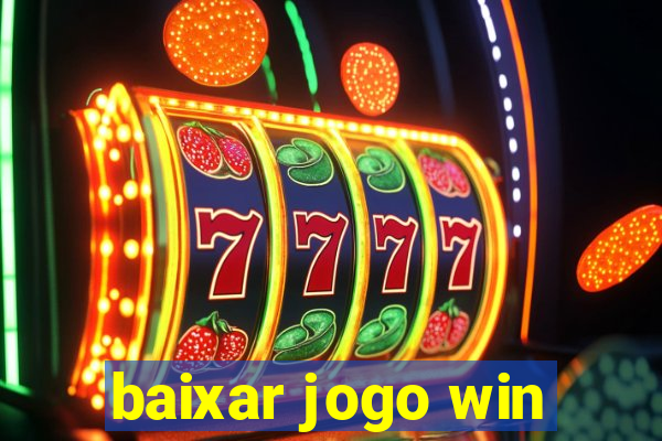 baixar jogo win