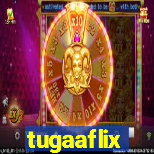 tugaaflix