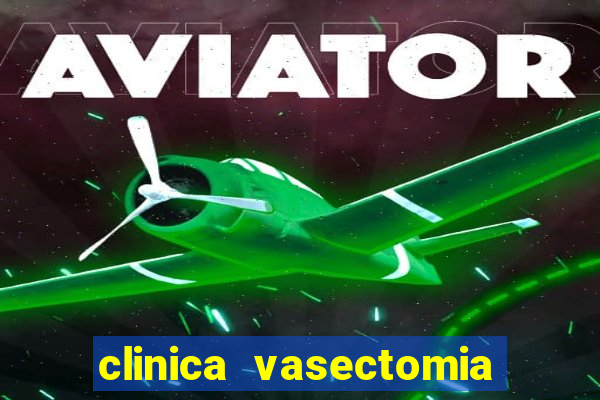 clinica vasectomia porto alegre