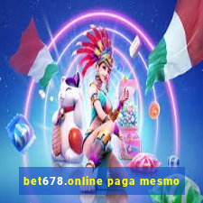 bet678.online paga mesmo