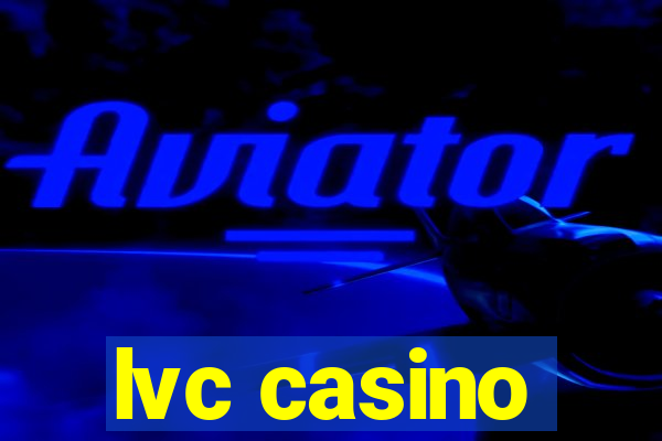 lvc casino