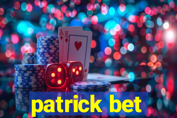 patrick bet