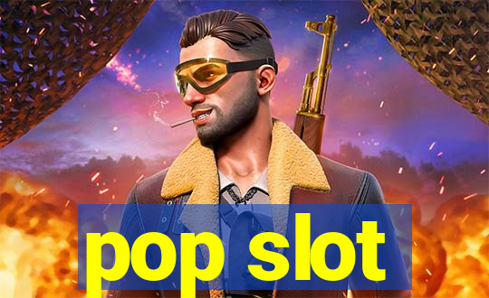 pop slot