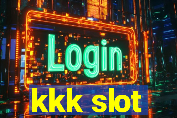 kkk slot