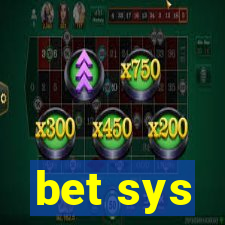 bet sys