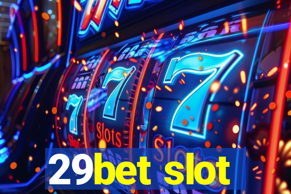 29bet slot