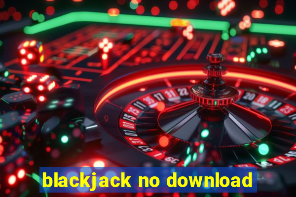 blackjack no download