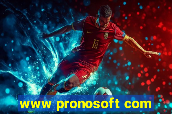 www pronosoft com