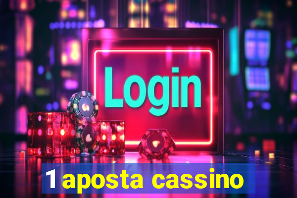 1 aposta cassino