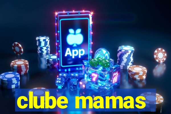 clube mamas