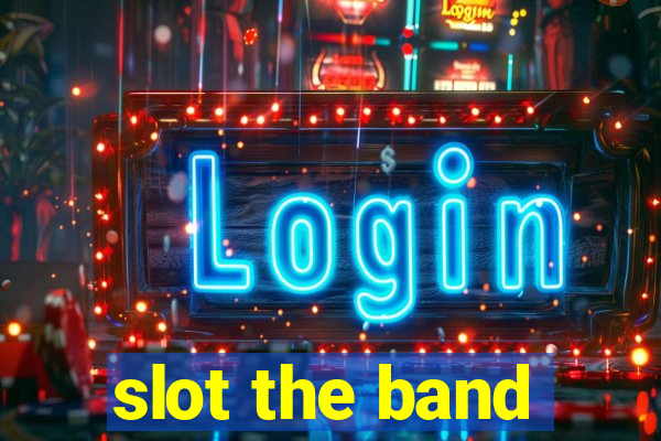 slot the band