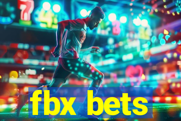 fbx bets