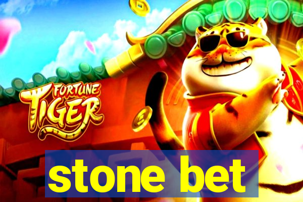 stone bet