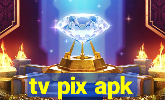 tv pix apk