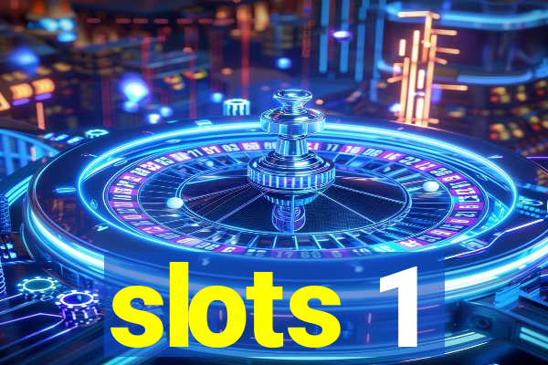 slots 1