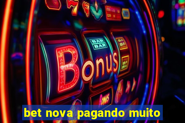 bet nova pagando muito