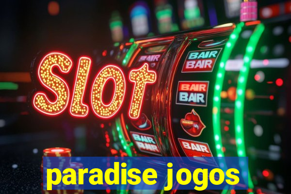 paradise jogos