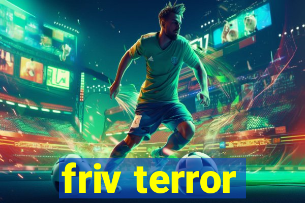 friv terror