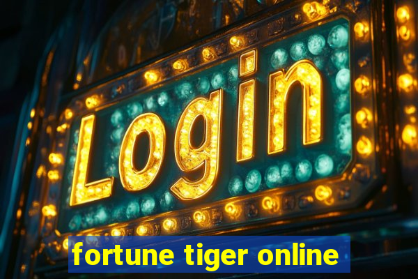 fortune tiger online