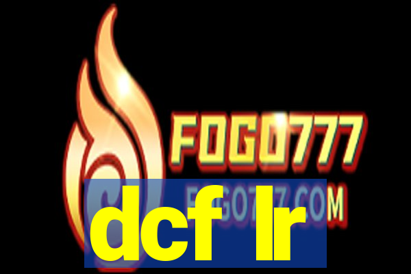 dcf lr