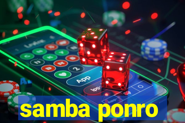 samba ponro