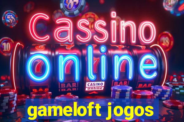 gameloft jogos