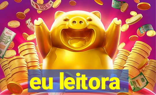 eu leitora