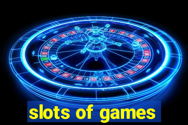 slots of games