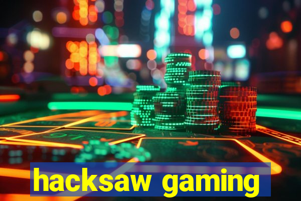 hacksaw gaming