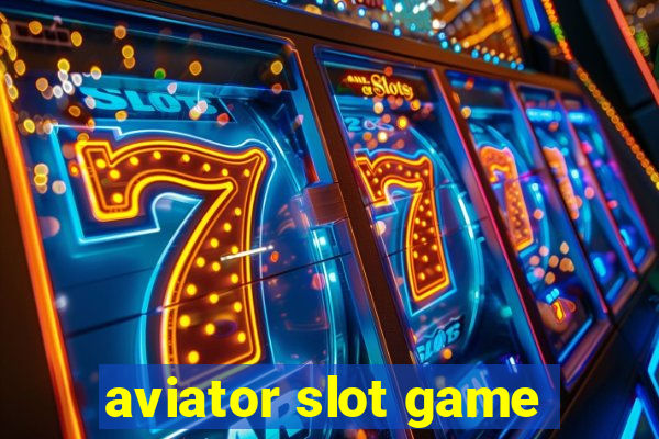 aviator slot game