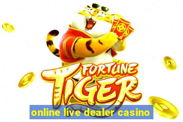 online live dealer casino