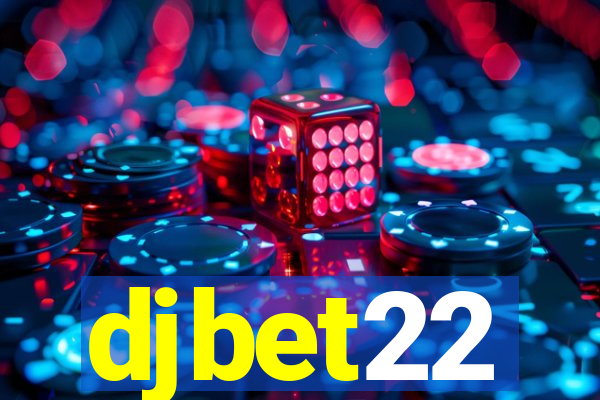 djbet22