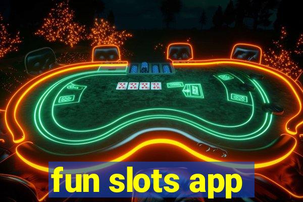 fun slots app