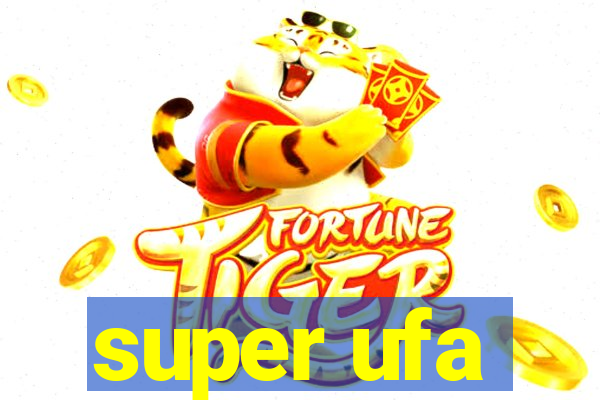 super ufa