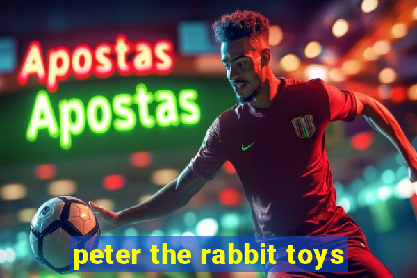 peter the rabbit toys