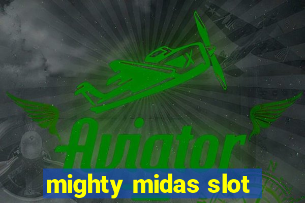 mighty midas slot