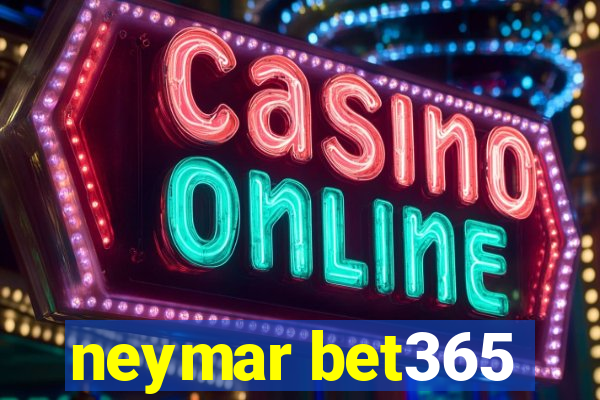 neymar bet365