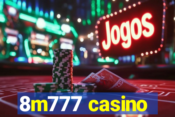 8m777 casino