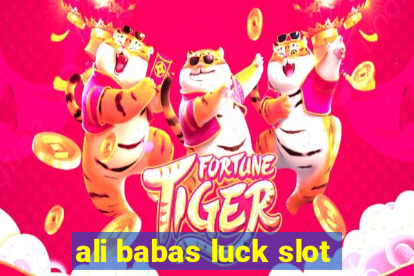 ali babas luck slot