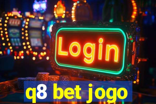 q8 bet jogo